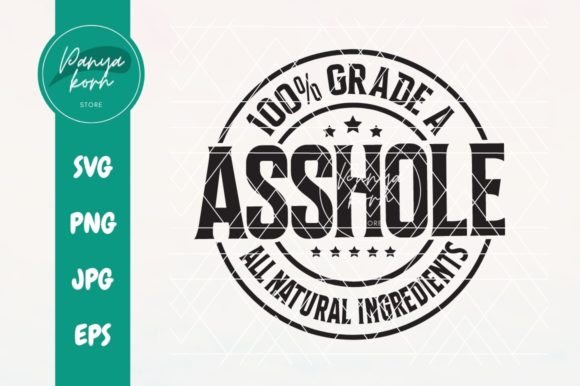 100 Grade a Asshole Graphics for Crafts and Creative Projects