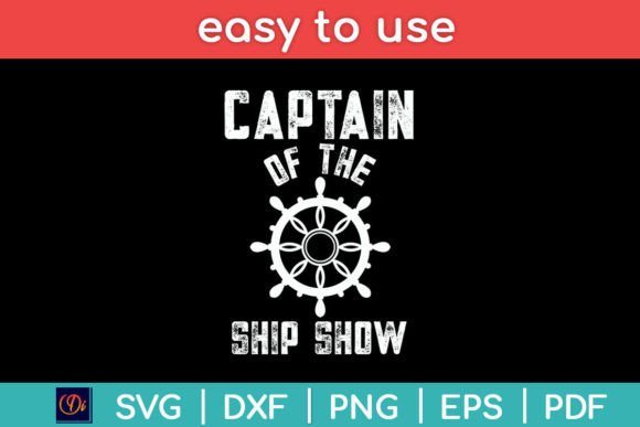 Captain of the Ship Show Boater Boating Graphics