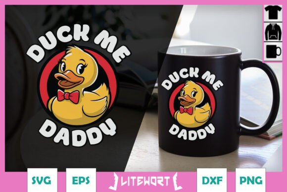 Duck Me Daddy Rubber Duck Funny SVG for Crafts and Graphics