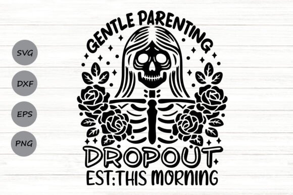 Gentle Parenting Dropout Svg for Crafts and Graphics