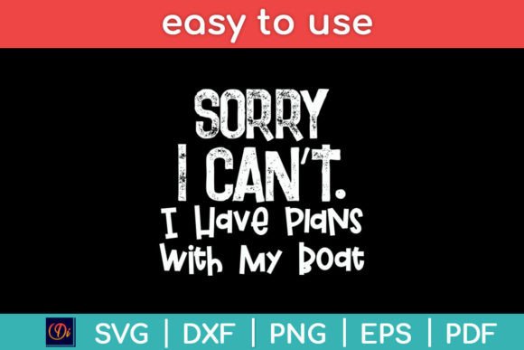 I Have Plans with My Boat Boating Funny Graphics
