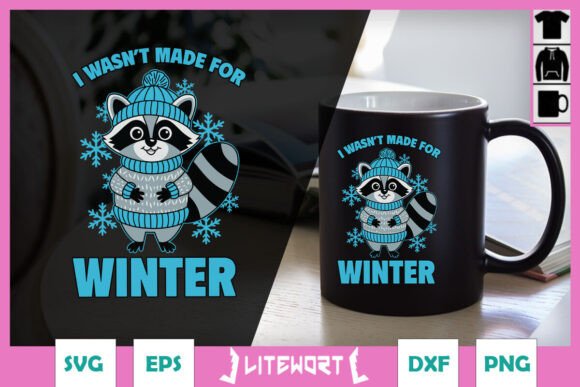 I Wasn’t Made for Winter Funny SVG
